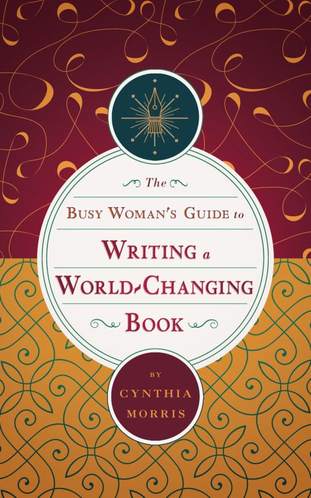 The busy woman's guide to writing a world-changing book